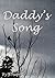 Daddy's Song Part 1 by Joseph Patrick