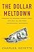 The Dollar Meltdown: Surviv...