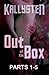 Out of the Box: Parts 1-5