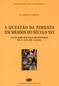 A questão da pimenta em meados do século XVI. Um debate político do governo de D. João de Castro