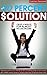 The 20 Percent Solution: Create a Website for Almost Passive Income: Step-by-step guide to launch, leverage up, then successfully manage an online business, using 20 percent of your time