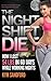 Weight Loss: The Night Shift Diet: How I Lost 54 lbs in 60 Days and Kept it Off While Living a Sedentary Lifestyle and Working Nights