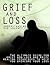 Grief and loss Understanding The Journey by Mark Hamman