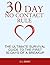 30 Day No Contact Rule by C.L.    Grant