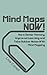 Mind Maps Unlimited: Discover How To Remember Everything, Improve Your Memory and Learning Techniques