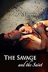 The Savage and the Saint by L.C. Morgan