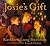 Josie's Gift