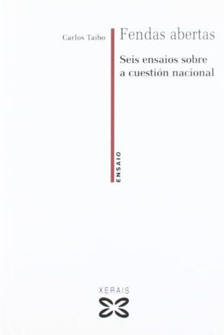 Fendas abertas: Seis ensaios sobre a cuestión nacional