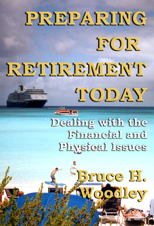 Preparing For Retirement Today: Dealing With The Financial And Physical Issues