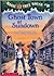 Ghost Town At Sundown by Mary Pope Osborne Ghost Town At Sundown by Mary Pope Osborne