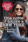 Una notte d'amore a New York by Cassandra Rocca