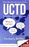 What You Should Expect from UCTD: Learning to Live with Undifferentiated Connective Tissue Disease
