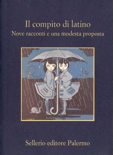 Il compito di latino: nove racconti e una modesta proposta