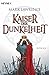 Kaiser der Dunkelheit (Broken Empire, #3)