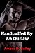 Handcuffed By An Outlaw