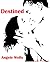 Destined