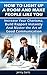 How to Light Up a Room And Make People Like You, Increase Your Charisma,Build Rapport Instantly And Master The Art Of Good Communication