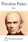Works of Theodore Parker