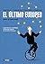 El último europeo. Imperialismo, xenofobia y derecha radical en la Unión Europea