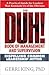 The DUH! Book of Management...
