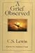 A Grief Observed by C.S. Lewis