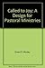 Called to Joy: A Design for Pastoral Ministries