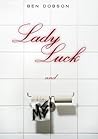 Lady Luck and Me by Ben Dobson Lady Luck and Me by Ben Dobson