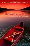Book cover for The Yoke of Jesus: A School for the Soul in Solitude