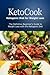 KetoCook: Ketogenic Diet for Weight Loss: The definitive beginner's guide to weight loss with the Ketogenic diet