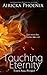 Touching Eternity (Touch, #1.5)