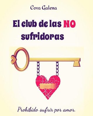 El club de las NO sufridoras (Kindle Edition)