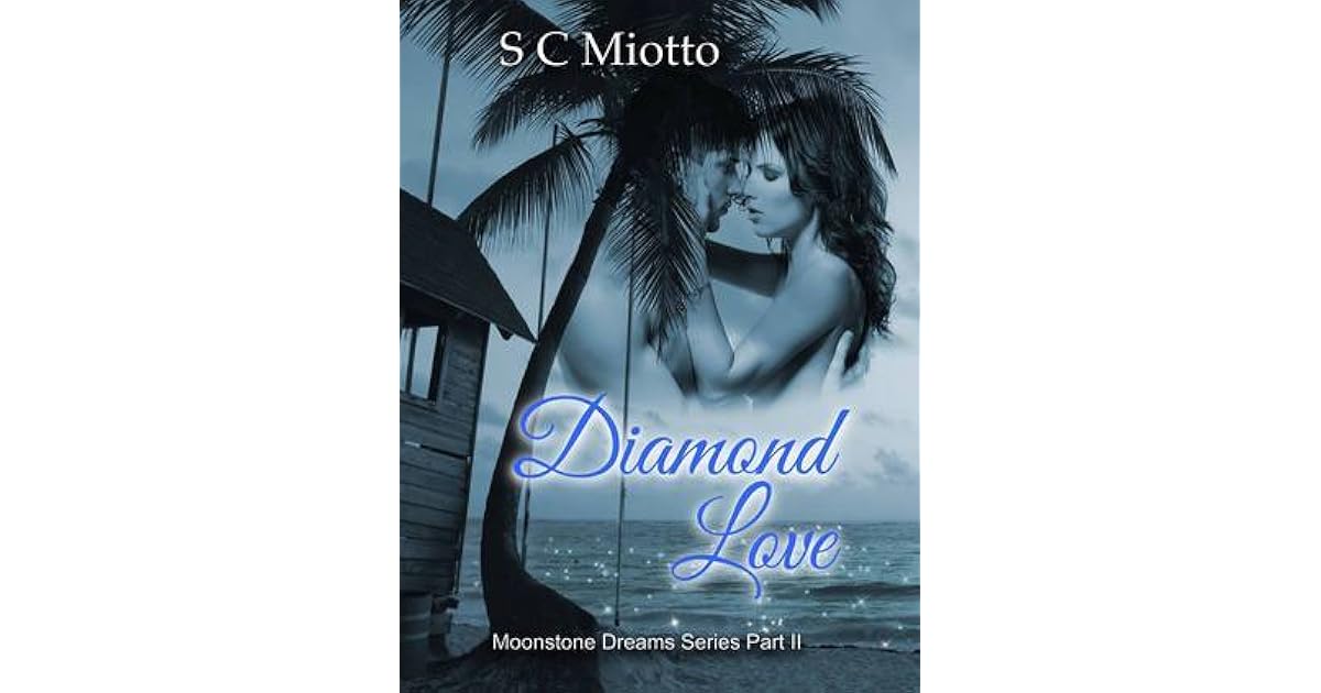 Diamond Love (Moonstone Dreams 2) by S.C. Miotto