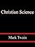 Christian Science - Mark Twain