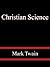 Christian Science - Mark Twain