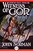 Witness of Gor (Gorean Saga Book 26)