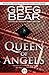Queen of Angels by Greg Bear