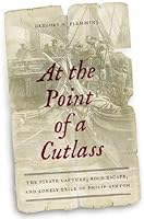 At The Point Of A Cutlass The Pirate Capture Bold Escape