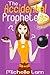 The Accidental Prophetess by Michelle Lam