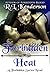 Forbidden Heat (Forbidden, #2)