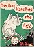 Horton Hatches the Egg by Dr. Seuss