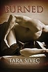 Burned by Tara Sivec