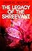 The Legacy of the Shreevani