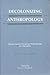 Decolonizing Anthropology by Faye V. Harrison