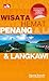 Wisata Hemat Penang & Langkawi