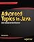 Advanced Topics in Java: Core Concepts in Data Structures