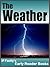 The Weather - Earth Books for Kids - Weather Facts (Earth Early Reader Book 1)