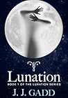 Lunation (Lunation Series, #1)