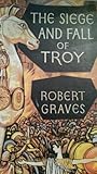 The Siege and Fall of Troy