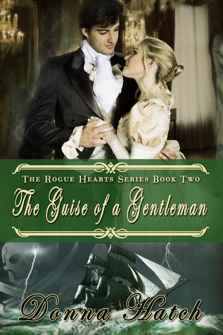 The Guise of a Gentleman: Clean and Wholesome Regency Historical Romance (Rogue Hearts Series Book 2)