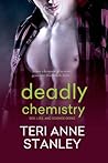 Deadly Chemistry by Teri Anne Stanley